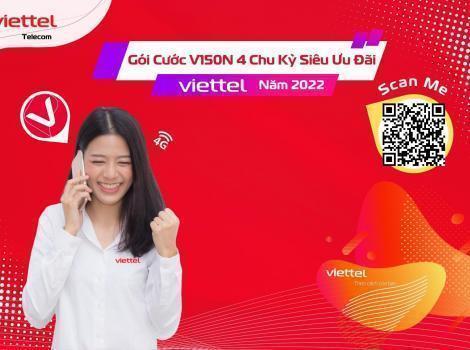 Gói Cước V150N Có 4 Chu Kỳ Ưu Đãi Nhất Viettel 2023
