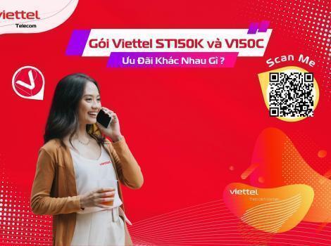 Gói ST150K và V150C Viettel Kiểm Tra Ưu Đãi Khác Nhau ?