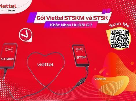 Gói Viettel ST5KM Và ST5K Khác Nhau Ưu Đãi Gì ?