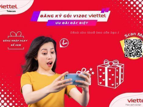 Đăng Ký Gói V120C Viettel Ưu Đãi Đặc Biệt 2023