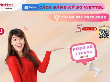 [Mới Nhất] Cách Đăng Ký 3G Viettel 1 Tháng 90K FREE Gọi Và Data