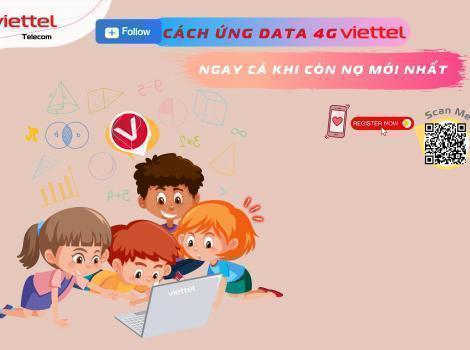 Cách Ứng Data Viettel Ngay Cả Khi Còn Nợ Mới Nhất 2023