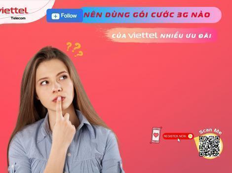Nên Dùng Gói Cước 3G Nào Của Viettel Nhiều Ưu Đãi